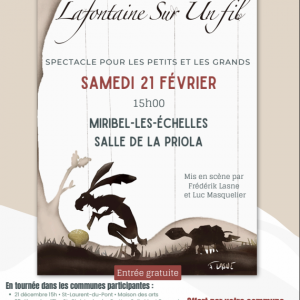 Les enfants de Chartreuse présentent : La Fontaine sur un fil_Miribel-les-Échelles Les enfants de Chartreuse présentent : La Fontaine sur un fil_Miribel-les-Échelles