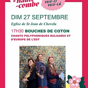 Bouches de Coton, polyphonies Bulgares et d'Europe de L'Est • Festival des Voix d'Hautecombe_Saint-Jean-de-Chevelu Bouches de Coton, polyphonies Bulgares et d'Europe de L'Est • Festival des Voix d'Hautecombe_Saint-Jean-de-Chevelu